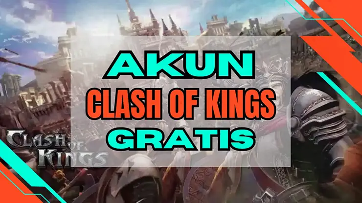 Akun Clash Of Kings Gratis