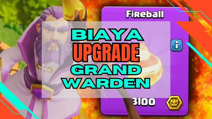 Biaya Upgrade Grand Warden