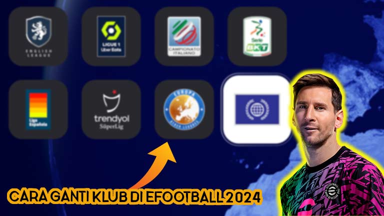 CARA GANTI KLUB DI EFOOTBALL 2024