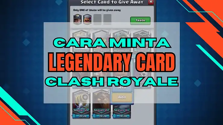 Cara Meminta Legendary Card Clash Royale