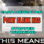 Cara Mengatasi Point Blank Has Stopped Working 100% Berhasil!