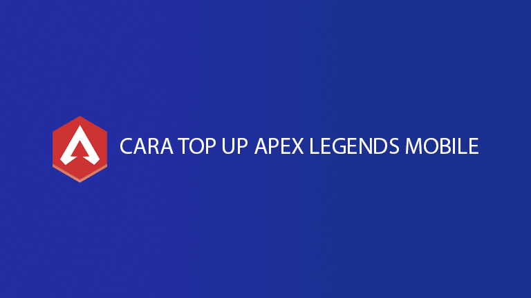 Cara Top Up Apex Legends Mobile