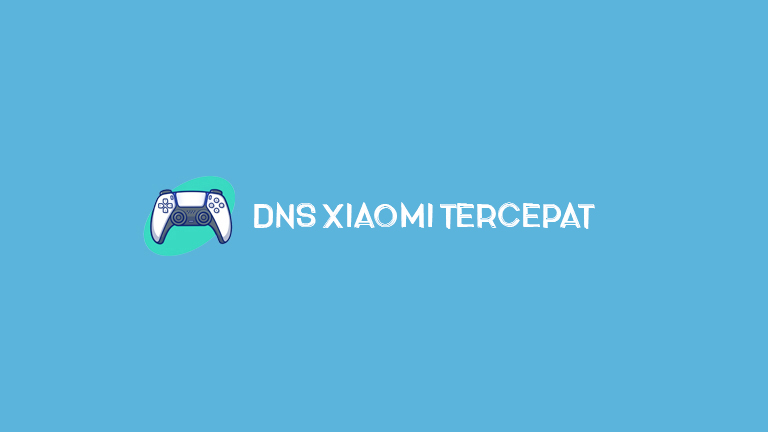 Dns Xiaomi Tercepat