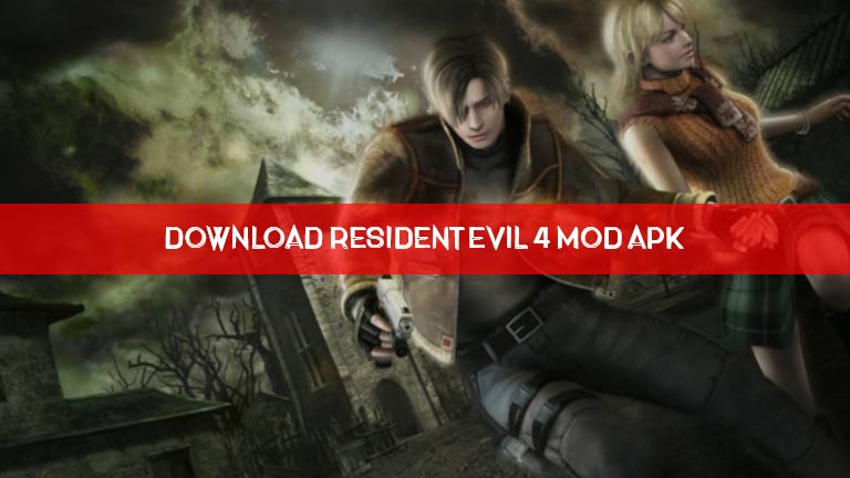 Download Resident Evil 4 Mod Apk