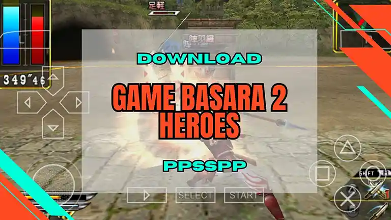 Download Game Basara 2 Heroes PPSSPP ISO dan Save Data