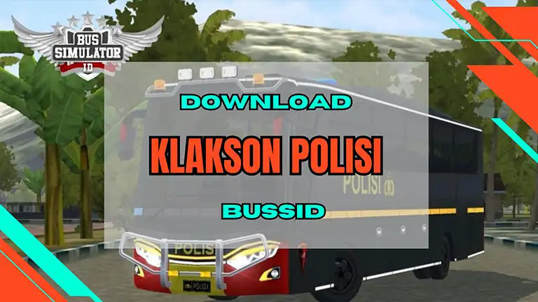 Download Klakson Polisi Bussid dan Cara Pasang