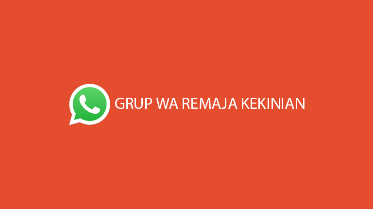 Grup Wa Remaja Kekinian