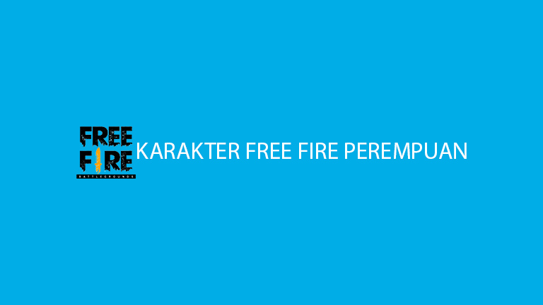 Karakter Free Fire Perempuan