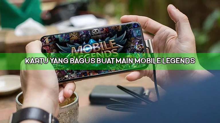 Kartu Yang Bagus Buat Main Mobile Legends