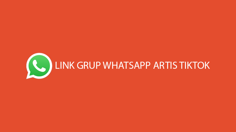 Link Grup Whatsapp Artis Tiktok