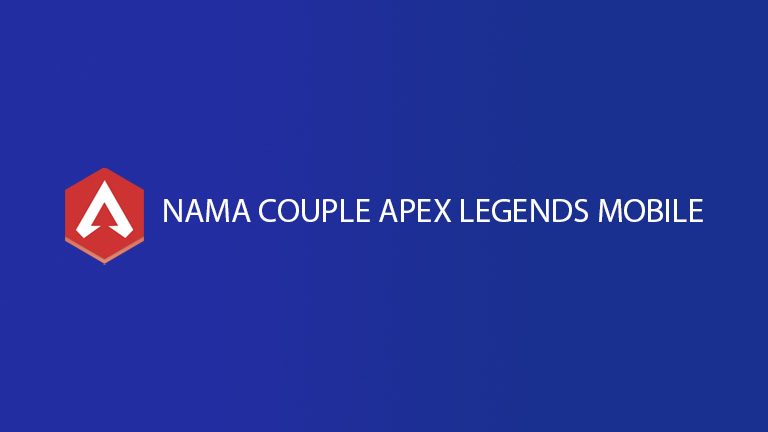 Nama Couple Apex Legends Mobie