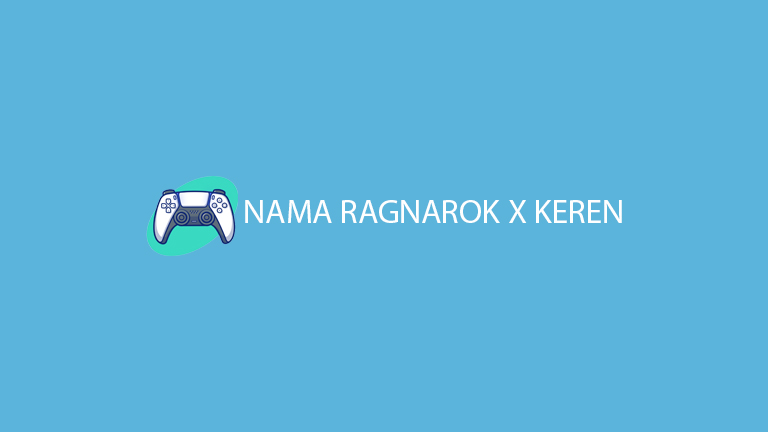 Nama Ragnarok X Keren