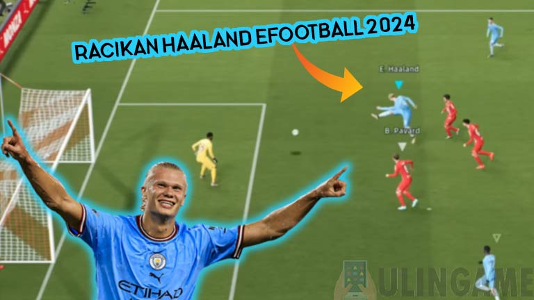 RACIKAN HAALAND EFOOTBALL 2024