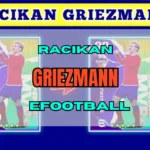 Racikan Griezmann eFootball Max Rating