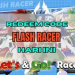 Redeem Code Flash Racer Hari Ini dan Cara Klaim