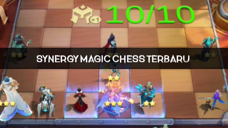 Synergy Magic Chess Terbaru