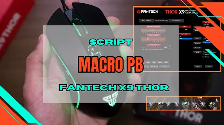 Script Macro PB Fantech X9 Thor