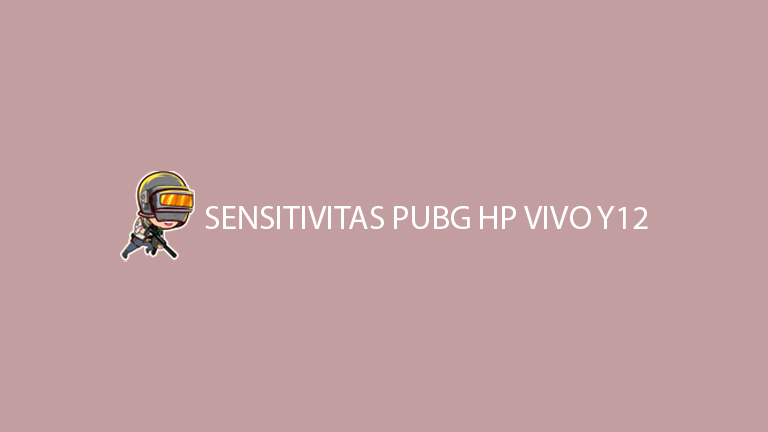 Sensitivitas Pubg Hp Vivo Y12