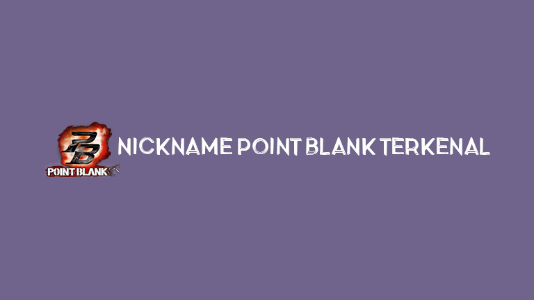 Master Nickname Point Blank Terkenal