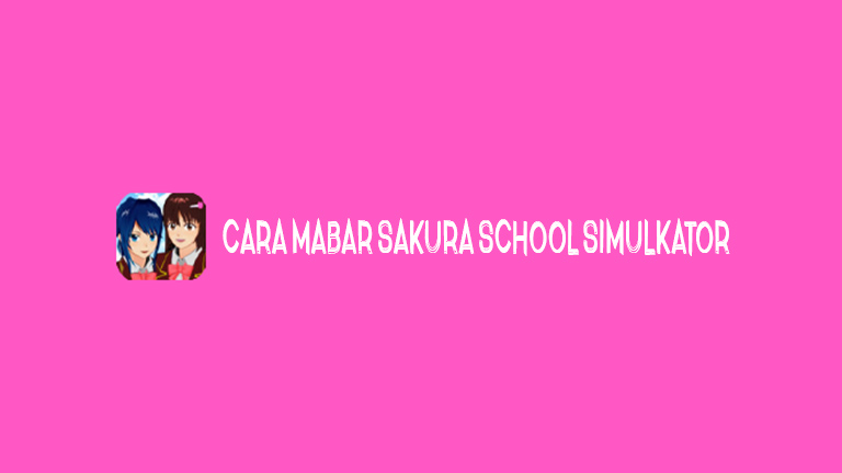Master Psd Cara Mabar Sakura School Simulator